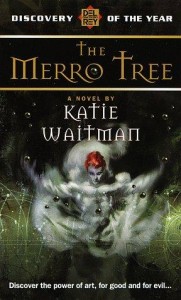 The Merro Tree, by Katie Waitman