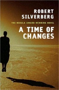 A Time of Changes by Robert Silverberg