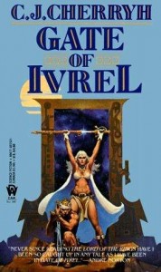 Gate of Ivrel by CJ Cherryh