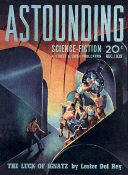 Figure 1 – August 1939 Astounding with Heinlein’s first published work 