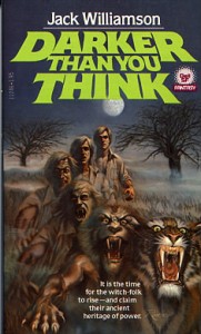 Darker_Than_you_Think by Jack WIlliamson