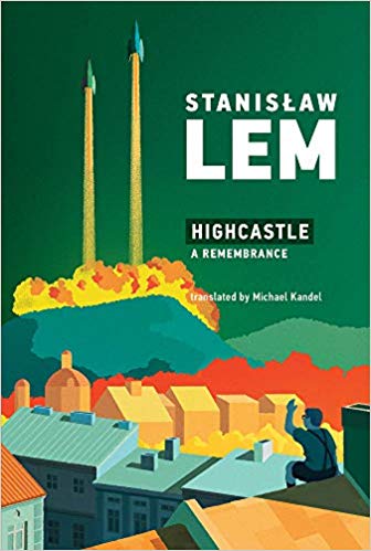 Image result for Highcastle: A Remembrance by Stanisław Lem