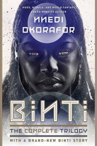 book cover: Binti: The Complete Trilogy by Nnedi Okorafor 