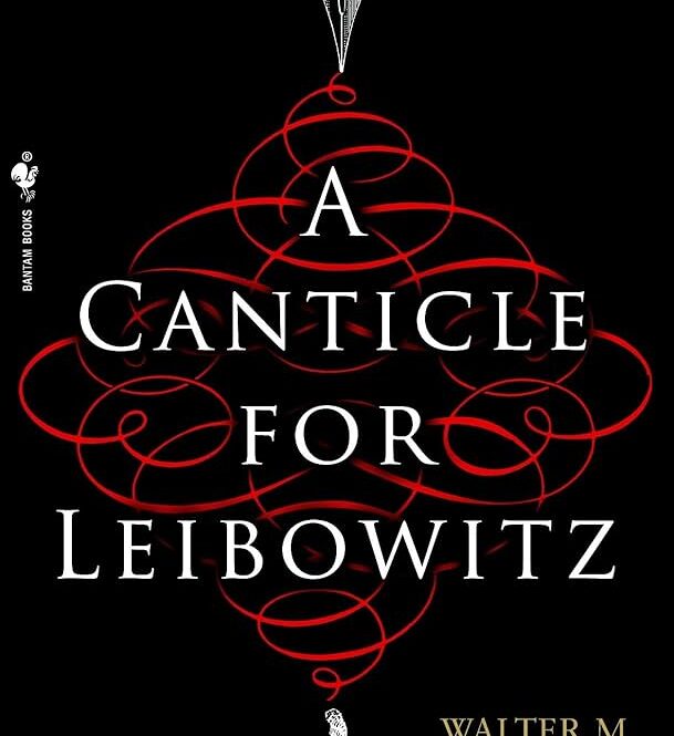 Book Cover: A Canticle For Leibowitz by Walter M. Miller Jr.