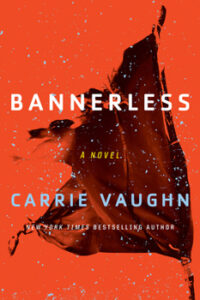 Book Cover: Bannerless by Carrie Vaughn