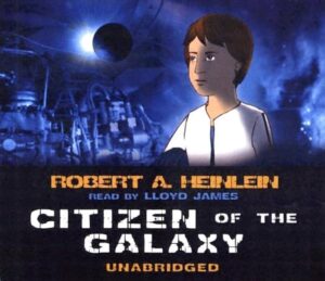audiobook cover: Citizen of the Galaxy by Robert A. Heinlein