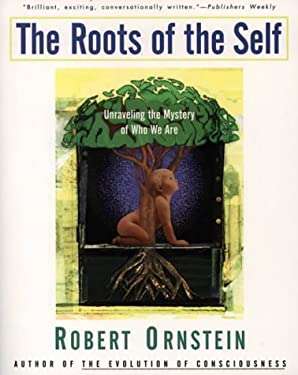 Book Cover: The Roots Of The Self by Robert Ornstein