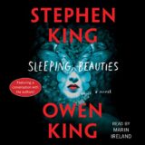 Book Cover: Sleeping Beauties by Stephen and Ownen King