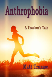 book cover: Anthrophobia by Matt Truxaw