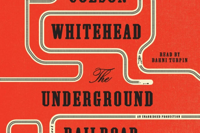 book cover: The Underground Railroad by Colson Whitehead
