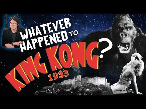 Whatever Happened to KING KONG 1933?