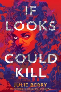 book cover: If Looks Could Kill by Julie Berry