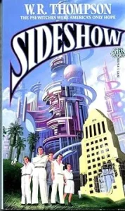 book cover: Sideshow by W.R. Thompson