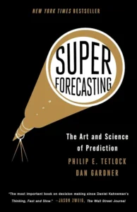 book cover: Superforecaster by Tetlock and Gardner