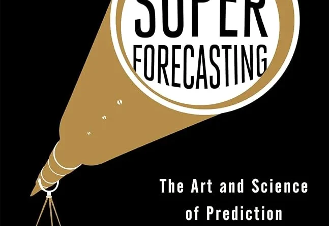 book cover: Superforecaster by Tetlock and Gardner