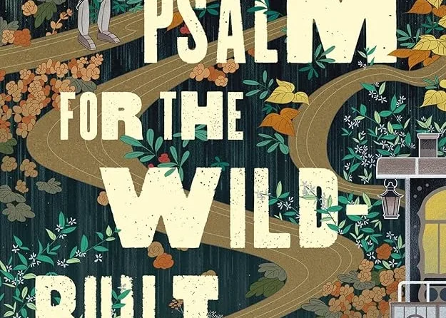 book cover: A Psalm for the Wild-Built by Becky Chambers