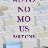 book cover: Autonomous Part 1 by Christopher L. Truxaw