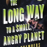 book cover: The Long Way to a Small Angry Planet by Becky Chambers
