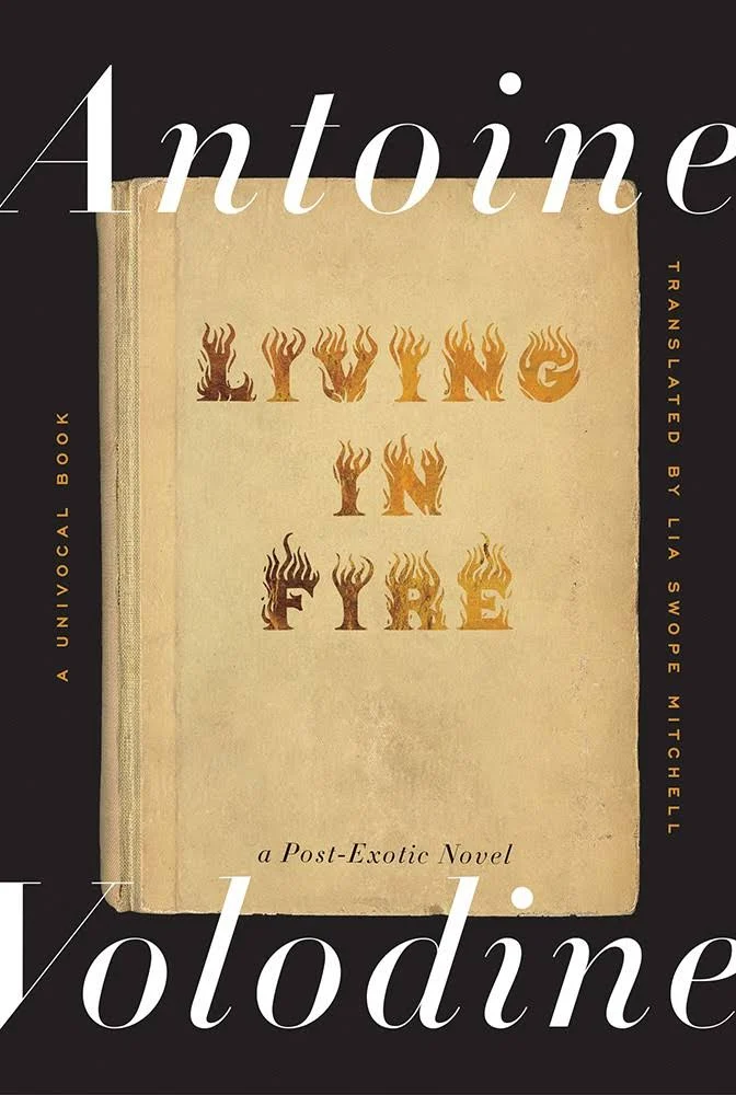 Book Cover: Living In Fire by Antoine Volodine