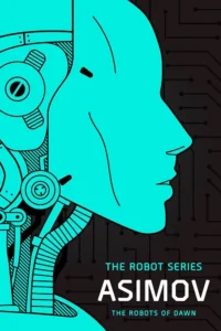 book cover: The Robots of Dawn by Isaac Asimov