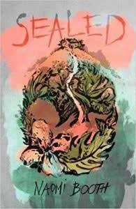 book cover: Sealed by Naomi Booth